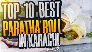 Top 10 Best Paratha Roll In Karachi | Paratha Roll | Karachi Paratha Roll | Karachi Street Food