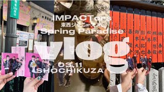 【vlog】Spring Paradise🌸 ︴IMPACTorsスプパラ大阪松竹座 ︴ジャニオタ社会人vlog📝 ↝もとあら参戦🥂🤍