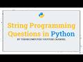 String Programming Questions in Python | ThinkComputer