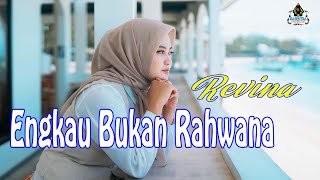 ENGKAU BUKAN RAHWANA - REVINA ALVIRA (Official Gasentra) dangdut Klasik