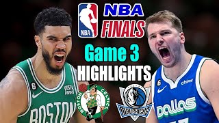 Boston Celtics vs Dallas Mavericks NBA Finals  Game 3 Highlights | Luka Dončić C