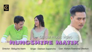 Nungshire Matik Official Music Video (Teaser )