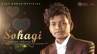 SOHAGI || NEW SANTALI SONG 2022 || AJAY SOREN