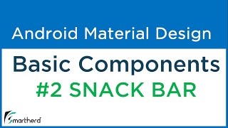 #4.3 Android Snack Bar example | Basic Components - part 2. Android Material Design