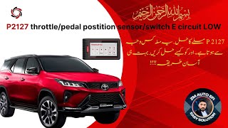 how to fix p2717 throttle/pedal postition sensor / switch E circuit LOW TOYOTA Fortuner