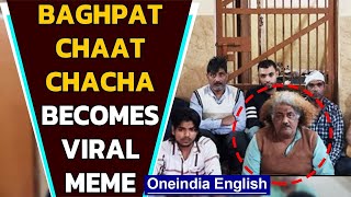 Baghpat chaat chacha becomes viral meme after brawl | Oneindia News