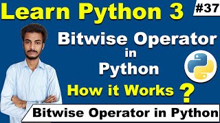 Bitwise Operator in Python in Hindi/ Urdu, Python bitwise Operator in Hindi/ Urdu, Cyber Warriors