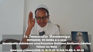 Inyigisho ya Sr Immaculée  aragira ati:KORA IKIZA! || Ijambo  ry'Imana ryo kuwa  8-02-2025