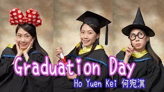 我畢業啦！Graduation Day | Ho Yuen Kei 何宛淇