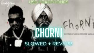 CHORNI | Sidhu Moose Wala { slowed and reverb } | lofi