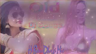 Old Hindi Dj Remix Nonstop Hits Songs -  90's HINDI REMIX MASHUP SONG 2019 -  Old is gold