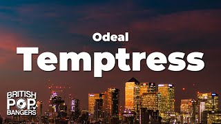 Odeal - Temptress (Lyrics)