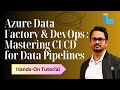 Azure DevOps for Data Engineers: CI/CD for Azure Data Factory | Data Factory Deployment Automation