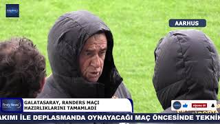 Galatasaray, Randers maçı hazırlıklarını tamamladı