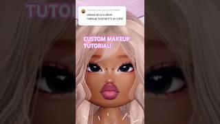 CUSTOM MAKEUP TUTORIAL #makeup #dresstoimpress #dti #custom #roblox #fypシ゚ #shorts #cute