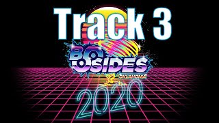 Track 3 - BSidesOK 2020