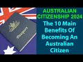 Australian Citizenship 2024: The 10 Main Benefits of Becoming an Australian Citizen