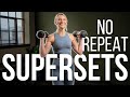 25 minute Full Body Superset Workout | NO REPEAT