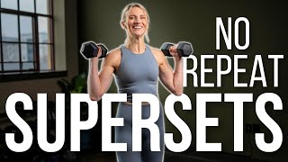25 minute Full Body Superset Workout | NO REPEAT