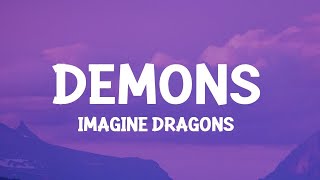 Playlist ||  Imagine Dragons - Demons (Lyrics)