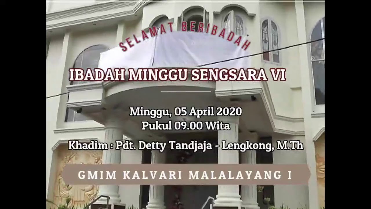 LIVE STREAMING - IBADAH MINGGU SENGSARA VI GMIM KALVARI MALALAYANG I ...