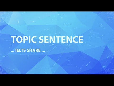 How to Write a Topic Sentence How to Write a Topic Sentence