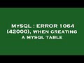 MySQL : ERROR 1064 (42000), when creating a mysql table