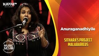Anuraganadhiyile - Sithara's Project Malabaricus - Music Mojo Season 6 - Kappa TV