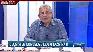 Sendikacılık Okulu- 27 Mayıs 2019- Yıldırım Koç- Kıdem Tazminatı- Ulusal Kanal