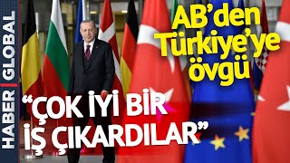 AB'de Gündem Türkiye! Övgü Yağdırdılar