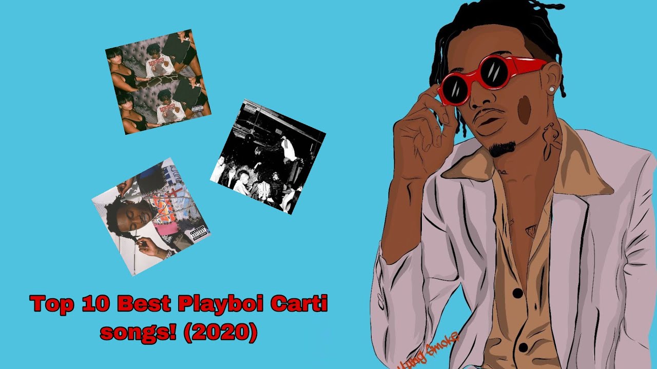 TOP 10 BEST PLAYBOI CARTI SONG! (2020) #rap #music - YouTube