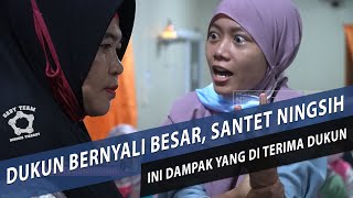 NINGSIH DI SANTET, DUKUN INI PELAKUNYA