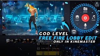 How to make God level lobby edit free fire || Free Fire Lobby Edit only in KineMaster!!
