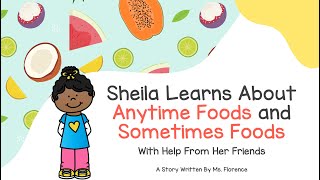 Sheila Learns About Anytime Foods and Sometimes Foods