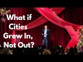 What if cities grew in, not out? | Aaron Harris | TEDxLasVegas
