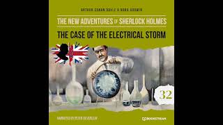 The New Adventures of Sherlock Holmes 32: The Case of the Electrical Storm (Full Audiobook)