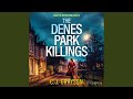 Chapter 20 - The Denes Park Killings