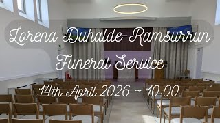 Lorena Duhalde-Ramsurrun - Funeral Service - 14th April 2026 - 10:00 BST