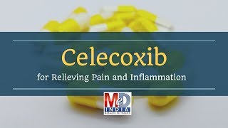 Celecoxib for Relieving Pain and Inflammation