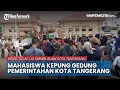 Demo Tolak UU Omnibuslaw Mahasiswa Kepung Gedung Pemerintahan Kota Tangerang