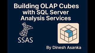 🧊Building OLAP Cubes with SQL Server Analysis Services