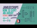 Learn Javascript : How to sort an array in Javascript array.sort