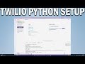 How To Send SMS Calls & More using your Python code Install Twilio with Python in VS Code