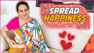 Spread Happiness! | Bushra Ansari