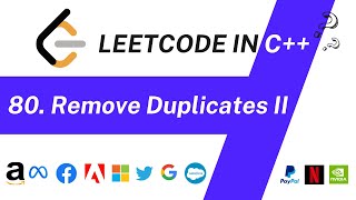 Remove Duplicates From Sorted Array 2 | Leetcode Problem 80 | Optimal | C++ Solution