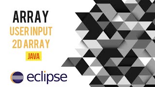 User Input Arrays in Java Eclipse | | Java