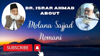 dr. israr about Molana Sajjad Nomani Nadwi #dawat #deen