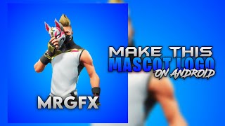 How To Make A Fortnite Mascot Gaming Logo On Android | Ps cc | Pixellab | Mr GFX