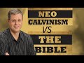 Neo Calvinism vs. The Bible 002. Second Peter 1:19. Dr. Andy Woods. 9-22-24.