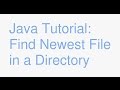 Java: How to find the newest file in a directory